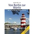 Von Berlin zur M�ritz: Mit Mecklenburger Kleinseenplatte