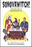 Sonovawitch! and Other Tales of Supernatural Law