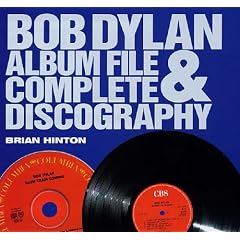 Bob Dylan: Album File and Complete Discography