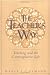 Book The Teacher's Way: Teaching And The Contemplative Life