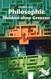 Philosophie - Denken ohne Grenzen - Stephen Law
