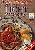Rose Reismans Bring Home Light Cooking