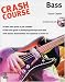 Crash Course: Bass (Crash Course (Warner Brothers))