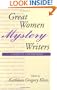 Great Women Mystery Writers: Classic to Contemporary