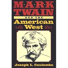 Mark Twain and the American West (Mark Twain and His Circle Series)