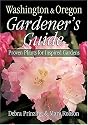Washington & Oregon Gardener's Guide: Proven Plants for Inspired Gardens