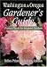 Washington & Oregon Gardener's Guide by Debra Prinzing ISBN 1591861128