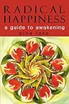 Radical Happiness: A Guide to Awakening