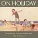 On Holiday - the Way We Were (AA Illustrated Reference)