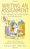 Writing an assignment : proven techniques from a chief examiner that really get results