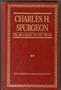 Charles H. Spurgeon, the Best from All His Works (The Christian Classics Collection ; Vol. 5)
