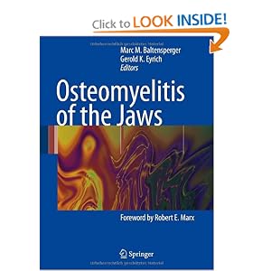 Click here to buy Osteomyelitis of the Jaws by Marc Baltensperger, Gerold K. Eyrich, and Robert E. Marx.