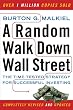 A Random Walk Down Wall Street: The Time-Tested Strategy for Successful Investing (Revised and Updated)