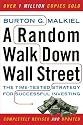 A Random Walk Down Wall Street: The Time-Tested Strategy for Successful Investing (Revised and Updated)