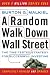 A Random Walk Down Wall Street: The Time-Tested Strategy for Successful Investing (Revised and Updated)