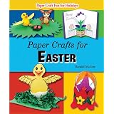 Paper Crafts for Easter (Paper Craft Fun for Holidays) by Randel McGee