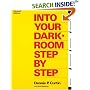 Into Your Darkroom Step by Step