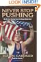 Never Stop Pushing: My Life from a Wyoming Farm to the Olympic Medals Stand