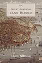 The great American land bubble;: The amazing story of land-grabbing, speculations, and booms from colonial days to the present time,
