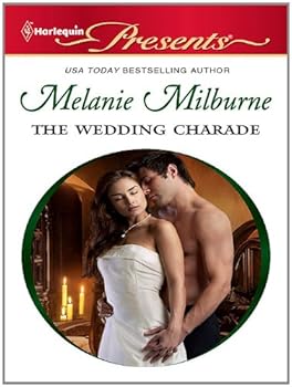 the wedding charade (harlequin presents) - melanie milburne