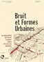 Bruit et formes urbaines: Propagation du bruit routier dans les tissus urbains (French Edition)