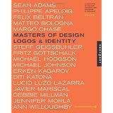 Masters of Design: Logos and Identity: A Collection of the Most Inspiring Logo Designers in the World