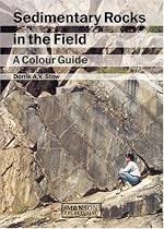 Sedimentary Rocks in the Field: A Colour Guide