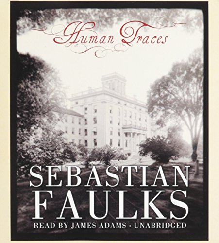 Human Traces: A Novel