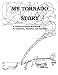 My Tornado Story: A Guided Activity Workbook for Children, Families and Teachers