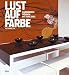 Lust auf Farbe: Harmonisch wohnen mit Feng Shui