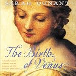 The Birth of Venus | Sarah Dunant