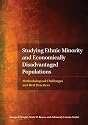 Studying Ethnic Minority and Economically Disadvantaged Populations: Methodological Challenges and Best Practices