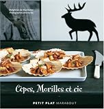 Livres Recette de L�gumes - C�pes, Morilles et cie