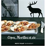 C�pes, Morilles et ciepar Delphine de Montalier