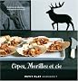 C�pes, Morilles et cie