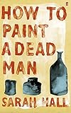 How to paint a dead man
