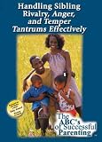 Handling Sibling Rivalry, Anger, and Temper Tantrums