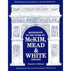 Monograph of the Work of McKim, Mead & White 1879-1915
