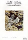 Seabird Numbers and Breeding Success in Britain and Ireland 1998 (UK Nature Conservation Series)