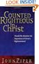 Counted Righteous in Christ: Should We Abandon the Imputation of Christ's Righteousness?