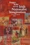 Images Icons and the Irish Nationalist Imagination: 1870-1925