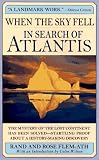 When the Sky Fell: In Search of Atlantis When the Sky Fell: In Search of Atlantis