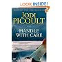 Handle with Care: A Novel