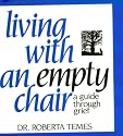 Living with an Empty Chair, Revised 6th Edition: A Guide Through Grief