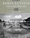 Edwin Lutyens: Country Houses - From the Archives of "Country Life" (Country Life)