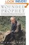 The Wounded Prophet: A portrait of Henri J.M. Nouwen