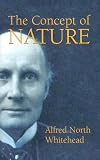 The Concept of Nature (Dover Books on Science)