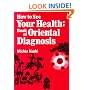 How to See Your Health: The Book of Oriental Diagnosis