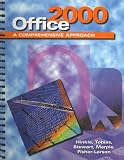 Office 2000 : A Comprehensive Approach