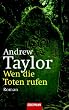 Wen die Toten rufen: Roman